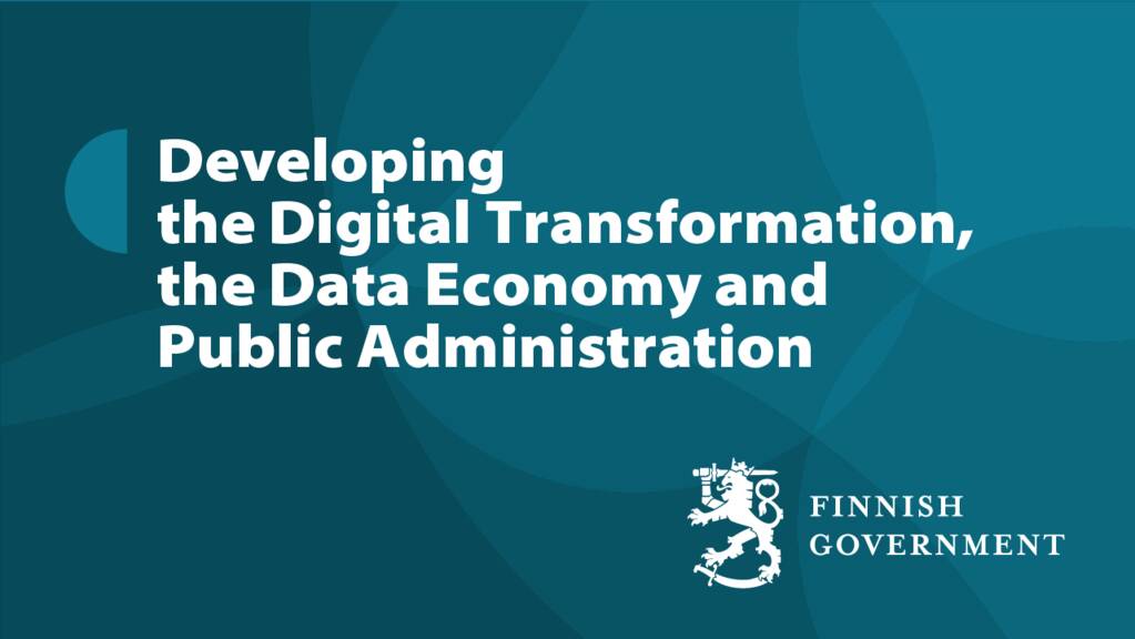 Developing the Digital Transformation, the Data Economy and Public Administration.