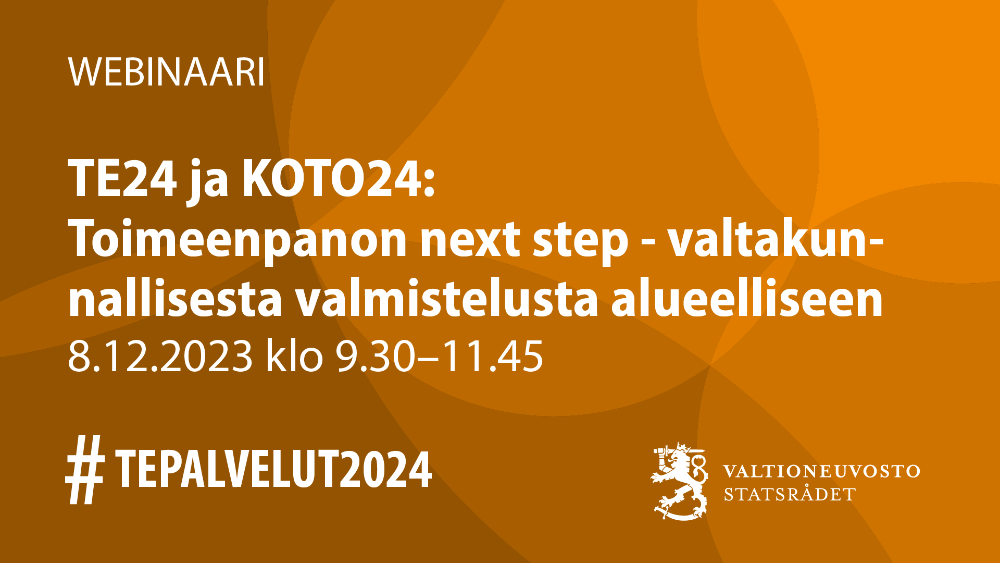 Valtakunnallinen TE24 ja KOTO24 webinaari