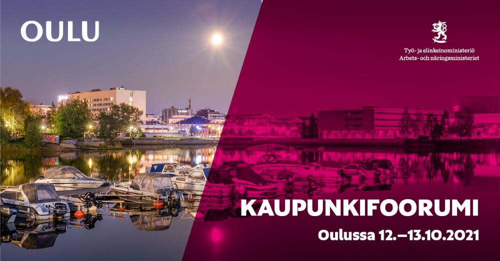 Kaupunkifoorumi Oulussa 12.–13.10.2021
